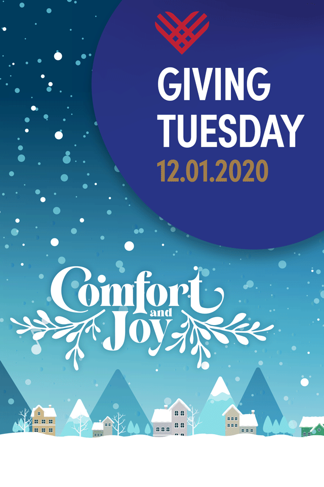 Giving Tuesday - Comfort & Joy